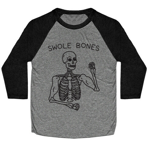 Swole Bones Skeleton Baseball Tee