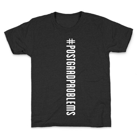 Postgradproblems Kids T-Shirt