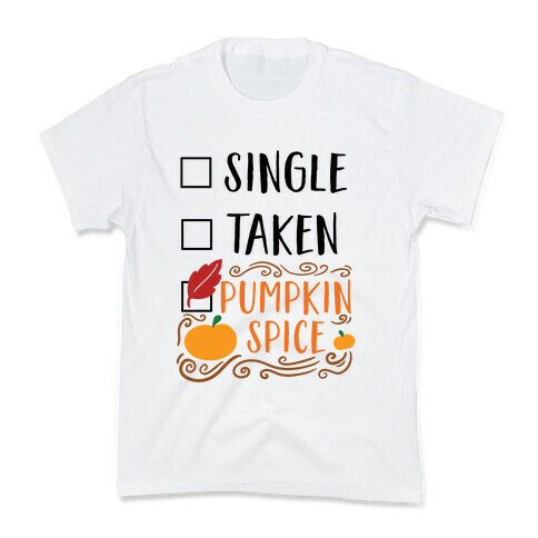 In A Relationship With Pumpkin Spice Kids T-Shirt