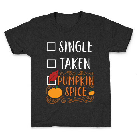 In A Relationship With Pumpkin Spice Kids T-Shirt