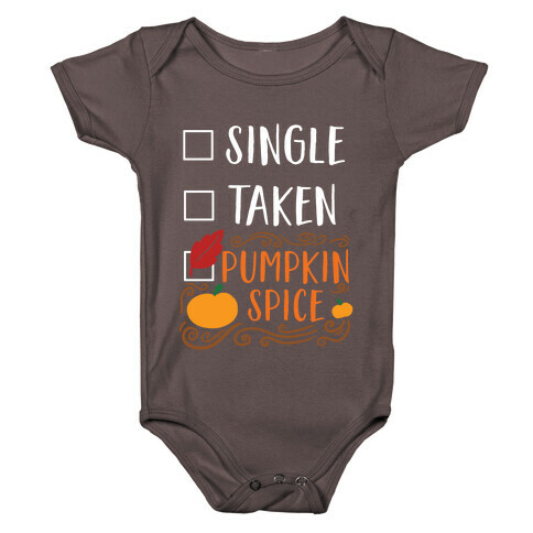 In A Relationship With Pumpkin Spice Baby One-Piece