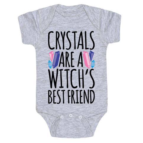 Crystals Are A Witch's Best Friend Baby One-Piece