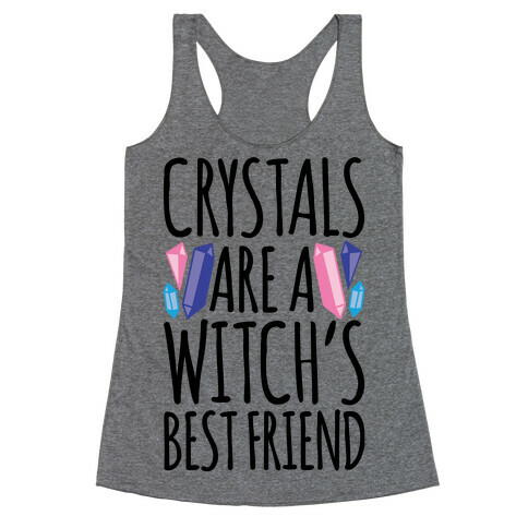 Crystals Are A Witch's Best Friend Racerback Tank Top