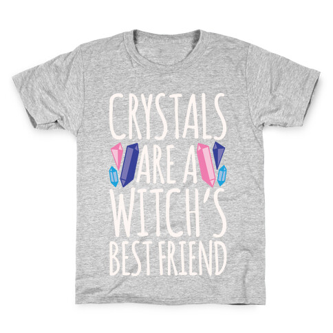 Crystals Are A Witch's Best Friend White Print Kids T-Shirt