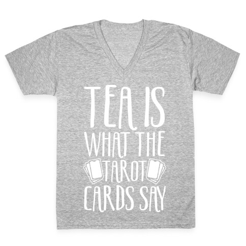 Tea Is What The Tarot Cards Say White Print V-Neck Tee Shirt