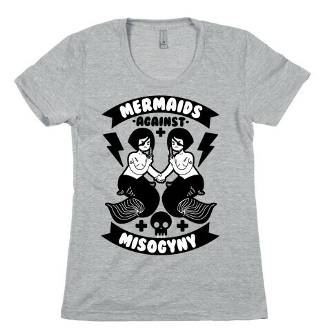 Mermaids Against Misogyny Womens T-Shirt