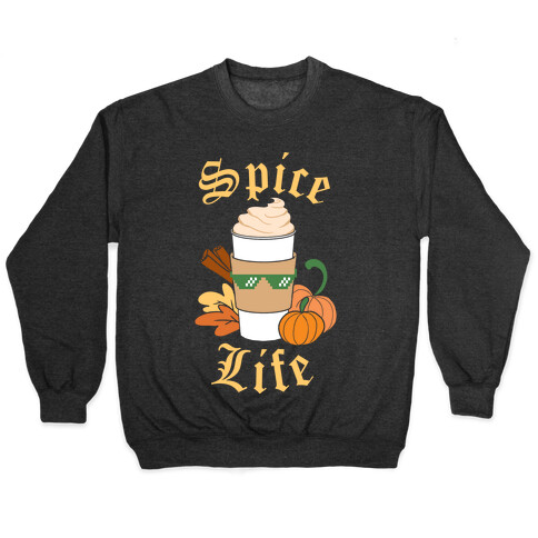 Spice Life Pullover