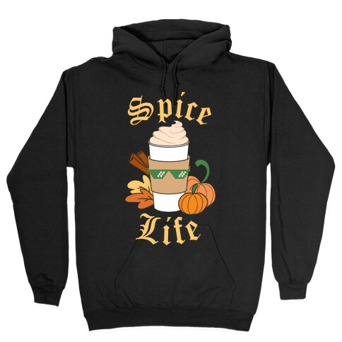 Spice Life Hooded Sweatshirt