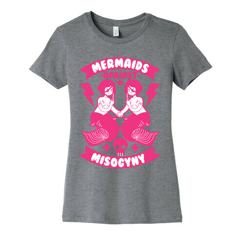 Mermaids Against Misogyny Womens T-Shirt