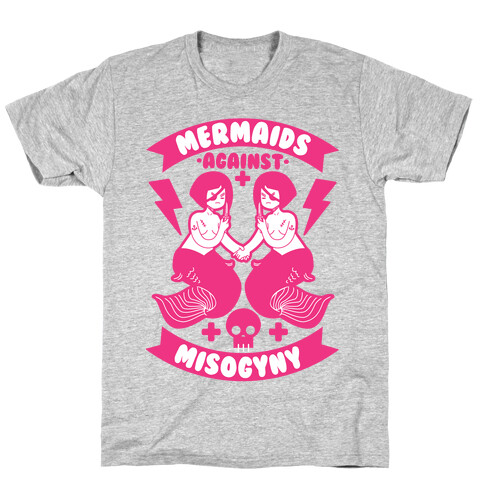 Mermaids Against Misogyny T-Shirt