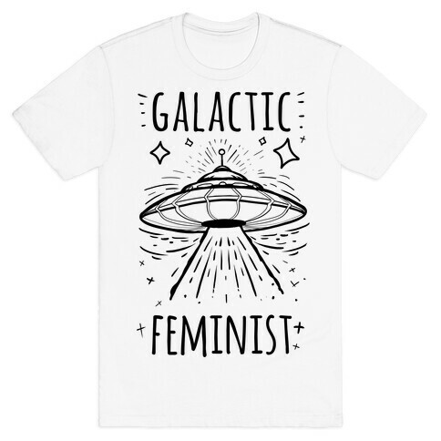 Galactic Feminist T-Shirt