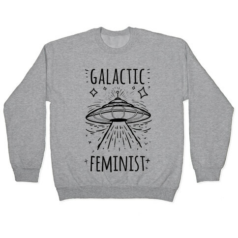 Galactic Feminist Pullover
