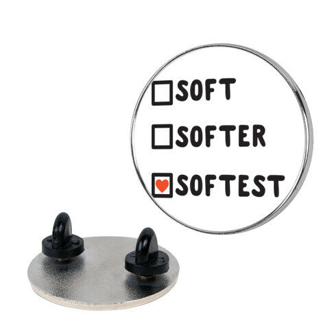 Soft Softer Softest Check list Pin