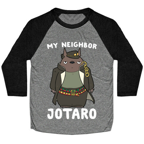 My Neighbor Jotaro Baseball Tee