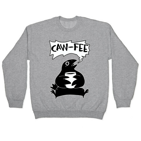 Caw-fee Pullover