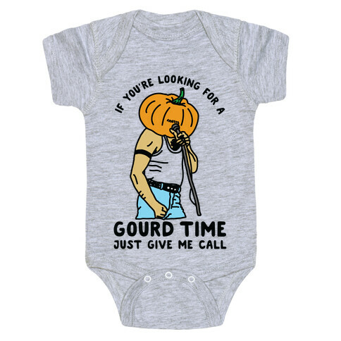 If You're Looking For a Gourd Time Just Give Me a Call Baby One-Piece