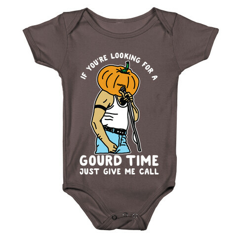 If You're Looking For a Gourd Time Just Give Me a Call Baby One-Piece