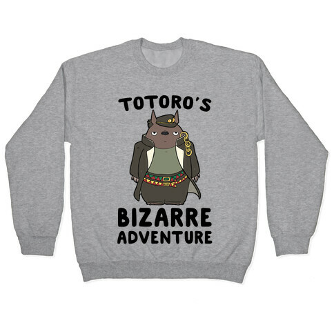 Totoro's Bizarre Adventure  Pullover