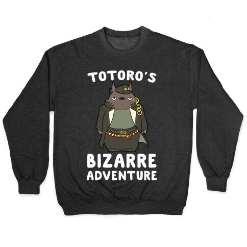 Totoro's Bizarre Adventure  Pullover