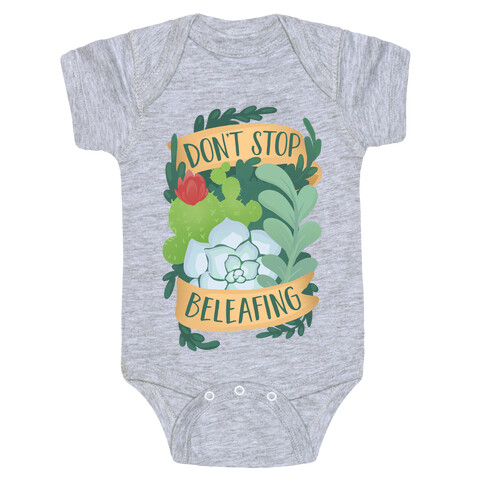 Don't Stop Beleafing Baby One-Piece