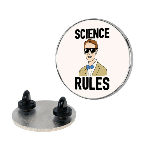 Science Rules  Pin