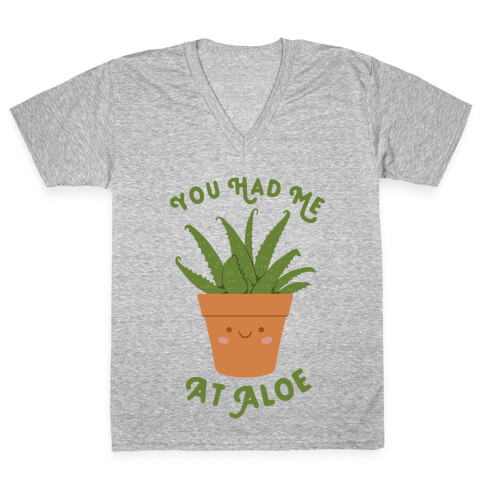 You Had Me At Aloe V-Neck Tee Shirt