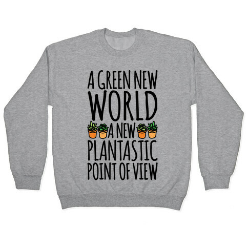 A Green New World Parody Pullover