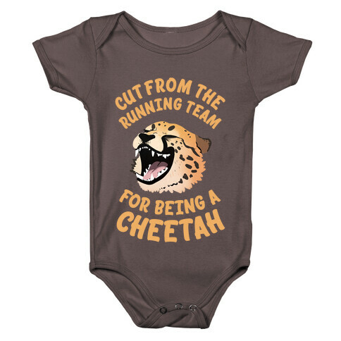 Cut From The Running Team For Being A Cheetah Baby One-Piece