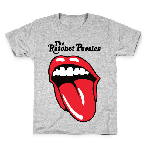 The Ratchet Pussies Kids T-Shirt