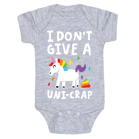 I Don't Give A Uni-crap Unicorn Baby One-Piece