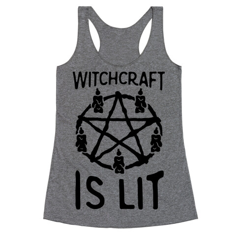 Witchcraft Is Lit Racerback Tank Top