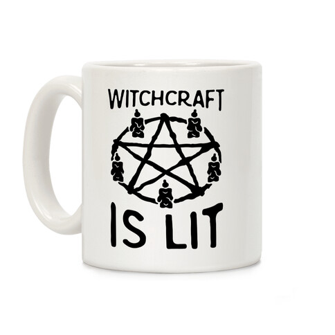 Witchcraft Is Lit Coffee Mug