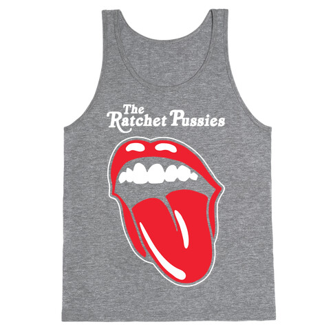 The Ratchet Pussies Tank Top