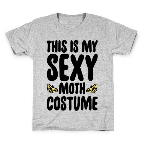 This Is My Sexy Moth Costume Pairs Shirt Kids T-Shirt