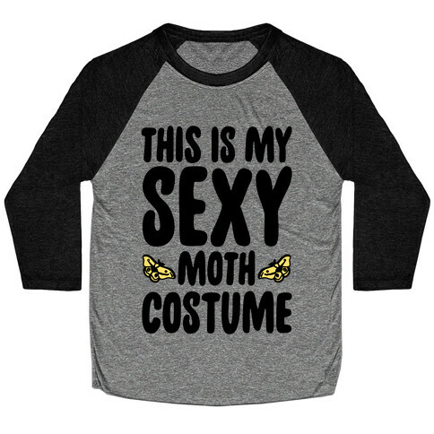 This Is My Sexy Moth Costume Pairs Shirt Baseball Tee