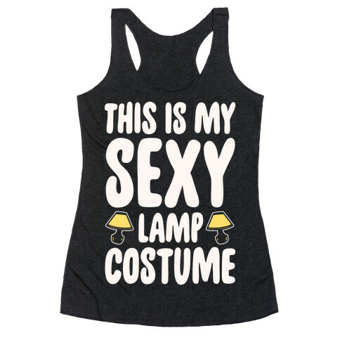 This Is My Sexy Lamp Costume Pairs Shirt White Print Racerback Tank Top