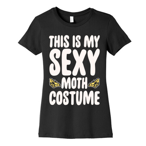 This Is My Sexy Moth Costume Pairs Shirt White Print Womens T-Shirt