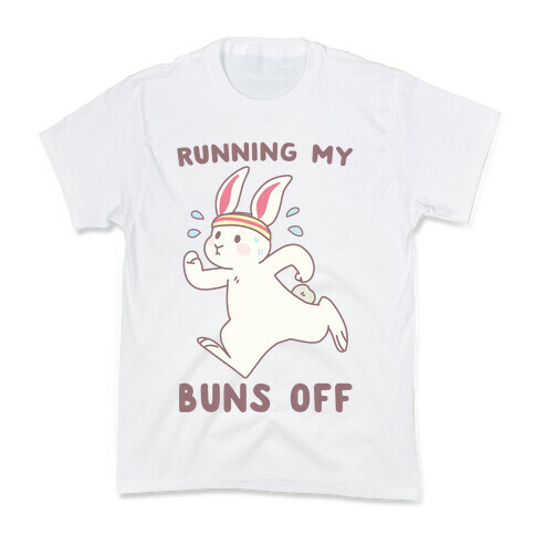 Running My Buns Off Kids T-Shirt