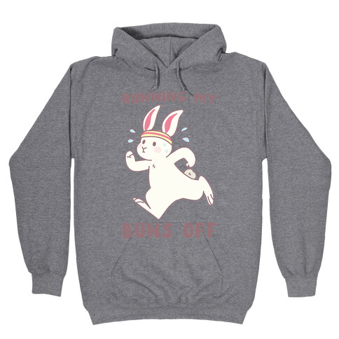 Running My Buns Off Hooded Sweatshirt