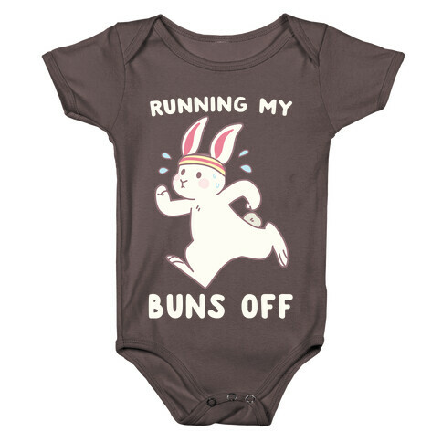 Running My Buns Off Baby One-Piece