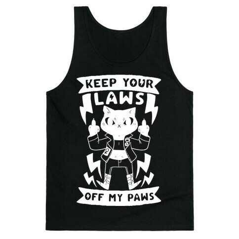 Keep Your Laws Off My Paws Tank Top