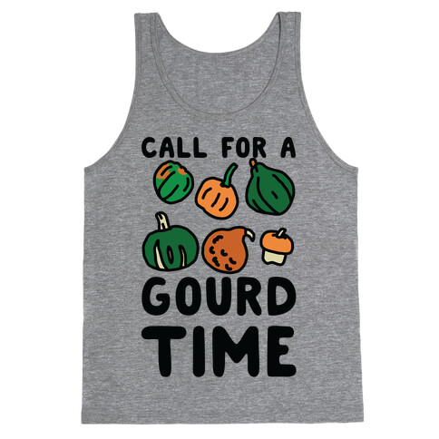 Call for a Gourd Time Tank Top