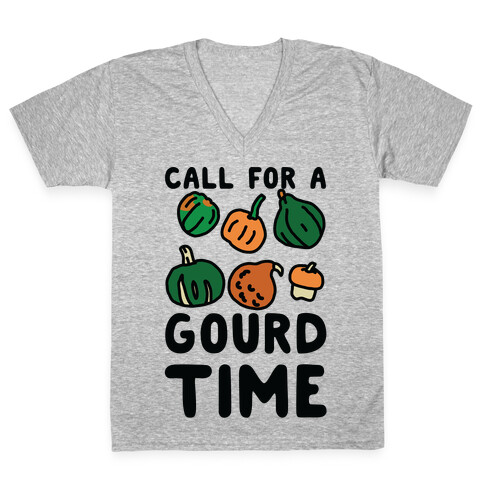 Call for a Gourd Time V-Neck Tee Shirt