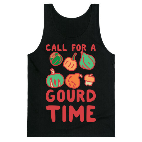 Call for a Gourd Time Tank Top