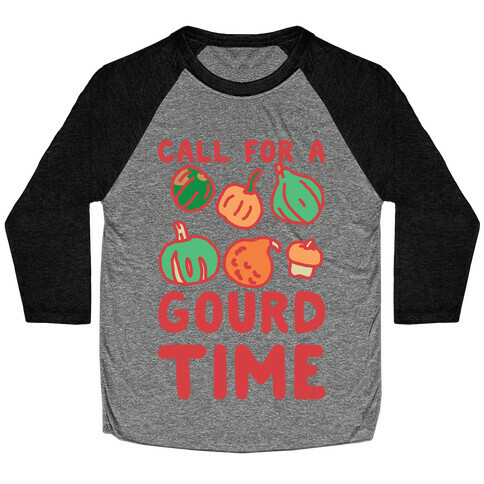 Call for a Gourd Time Baseball Tee