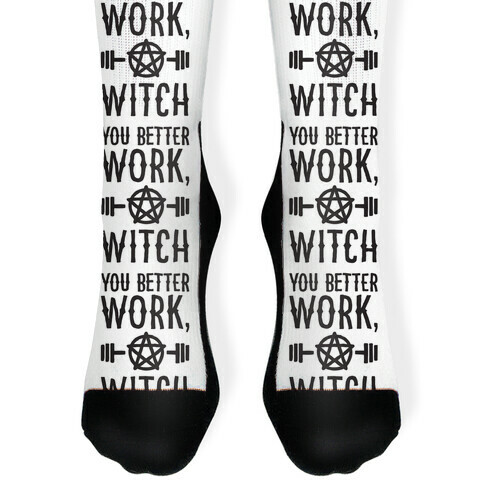 You Better Work, Witch Sock