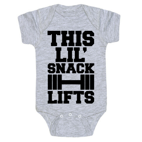 This Lil' Snack Lifts  Baby One-Piece