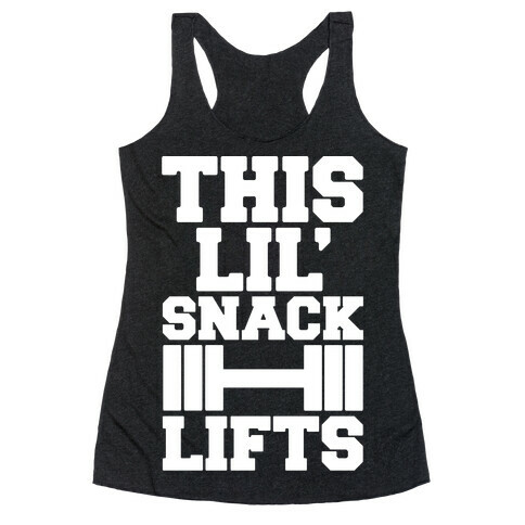 This Lil' Snack Lifts White Print Racerback Tank Top