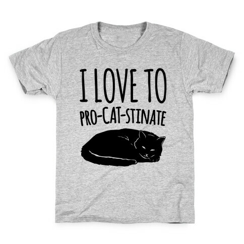 I Love To Pro-Cat-Stinate Cat Parody Kids T-Shirt