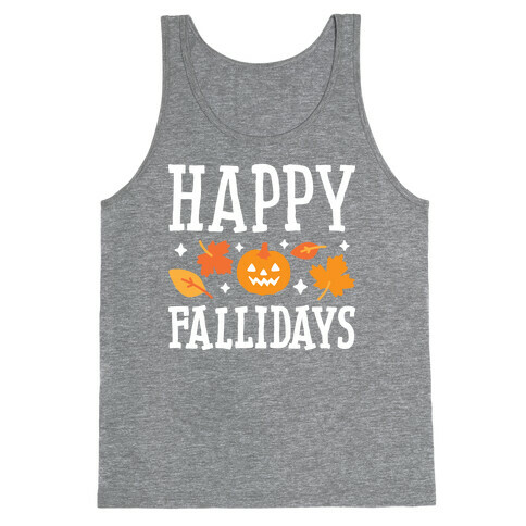 Happy Fallidays Tank Top